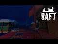Raft | A YEAR ON THE RAFT | Day 188