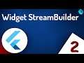 StreamBuilder en Flutter 🚀