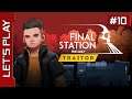 The Final Station : The Only Traitor DLC [PC] - Let's Play FR (10/10)