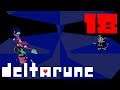 #18(END?) - 忘れるもんか『DELTARUNE』 -デルタルーン-