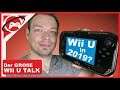 Der große Wii U Talk - Lohnt sich die Konsole in 2019?