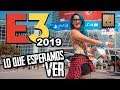 E3 2019 - Lo Que Esperamos Ver, Anuncios, Rumores y Conferencias.