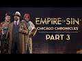 Empire of Sin | Chicago Chronicles | Part 3