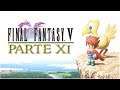 Final Fantasy V Parte 11 El Desierto de las Arenas Cambiantes y la verdad sobre Faris