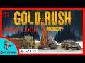 Gold rush PS4 | Ep1.2 | First Look