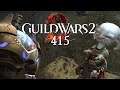 Guild Wars 2 [LP] [Blind] [Deutsch] Part 415 - Der Korken ist undicht