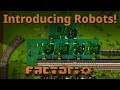 Introducing Robots! | Factorio First Play #11