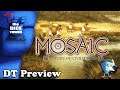 MOSAIC - DT Preview with Mark Streed