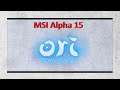 MSI Alpha 15 A3DD: Ori and the Will of the Wisps benchmark test (AMD Ryzen 7 3750H, Radeon RX 5500M)