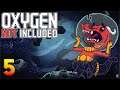 Oxygen Not Included: Oassise – Let’s Play Stream Archive Part 5