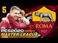 PES 2020 ROMA Master League | Realism Mods | EP 5 [DP6] - BEST GOAL EVER SCORED SINCE PES3!