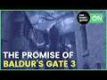 The Promise of Baldur's Gate 3 (Larian Studios RPG)