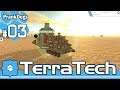 #03【TerraTech on PC】さらば、過積載1号【大型犬の実況】