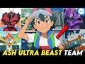 Best Ultra Beast Pokemon team of ash | Ash's Ultra Beast Team | Hindi
