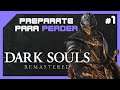 Dark Souls: Remastered | Gameplay #1 | El Asilo