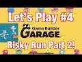 Game Builder Garage Let's Play #4 -- Risky Run Pt. 2