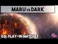 GSL Play-In Matches: Maru vs Dark - TvZ - Starcraft 2020