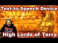 If the Emperor had a Text-to-Speech Device - Episode 6: High Lords of Terra Reaction