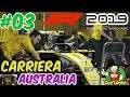 LA PRIMA IN F1 | F1 2019 - Gameplay ITA - Carriera #03 - AUSTRALIA