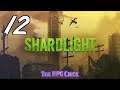 Let's Play Shardlight (Blind), Part 12 of 18: Must Save Denby!