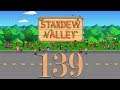 Let's Play Stardew Valley [139] [GER]