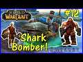 Let's Play World Of Warcraft, Hunter #12: Shark Bomber!