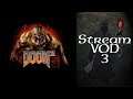 Stream Play - Doom 3 - 03 Final Session (Part 3 of 5)