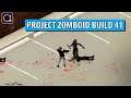 Third Time's the Charm | PROJECT ZOMBOID BUILD 41! | Ep 25