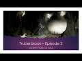 Truberbrook - Episode 2
