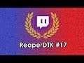 Twitch Subscriber Hall of Fame #54: ReaperDTK (17 Months)