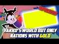 Yakkos World But Only Flags With Gold or Yellow (Updated)