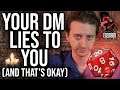 Your DM Lies To You - The Subtle Art of Fudging Dice Rolls - DNDecember 2019