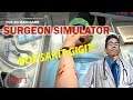 "BOB SAKIT GIGI PULAK?!" Surgeon Simulator Gameplay Part 3 (Malaysia) [Pok Ro]