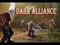 dark Alliance .. لعبة كواب نجربها مع الشباب !