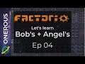 Factorio Let's Learn Bob's + Angel's Ep 04: More efficient plate production