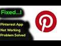 Fix "Pinterest" App Not Working / App Not Opening Problem Solved Android & Ios