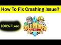 How to Fix Idle Miner Tycoon App Keeps Crashing Problem in Android & Ios - Fix Crash Issue