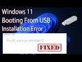 How to Fix This PC Can't Run Windows 11 While Booting - Installation Error