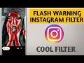 How to get flash warning filter on Instagram || flash warning trend filter