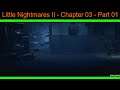 Little Nightmares II - Chapter 03 - Part 01