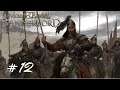 Mount and Blade; Bannerlord: Episode 12