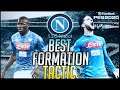 PES 2020 | Best Formation & Tactic for Napoli [Legend]
