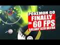 POKEMON GO in 60 FPS!!! FINALLY!!!! | Galaxy S20 Ultra
