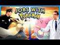 Which Jobs Would Pokemon Have?
