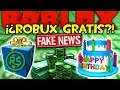 🎁 ROBUX POR TU CUMPLEAÑOS? 💸 GRATIS EN AGOSTO? FAKE NEWS ROBLOX ESPAÑOL
