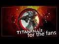 Titanfall 2|For the fans montage
