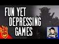 Top Ten Fun Yet Depressing Games ft. @Nonat1s