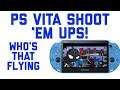 Who's That Flying on PS Vita - Shoot 'em ups on PSVita