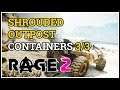 All Storage Containers Shrouded Outpost Rage 2