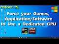 How to force your Game, Software or App to Use a GPU on Windows 10
